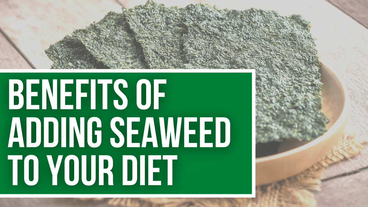 Adding Seaweed To Diet