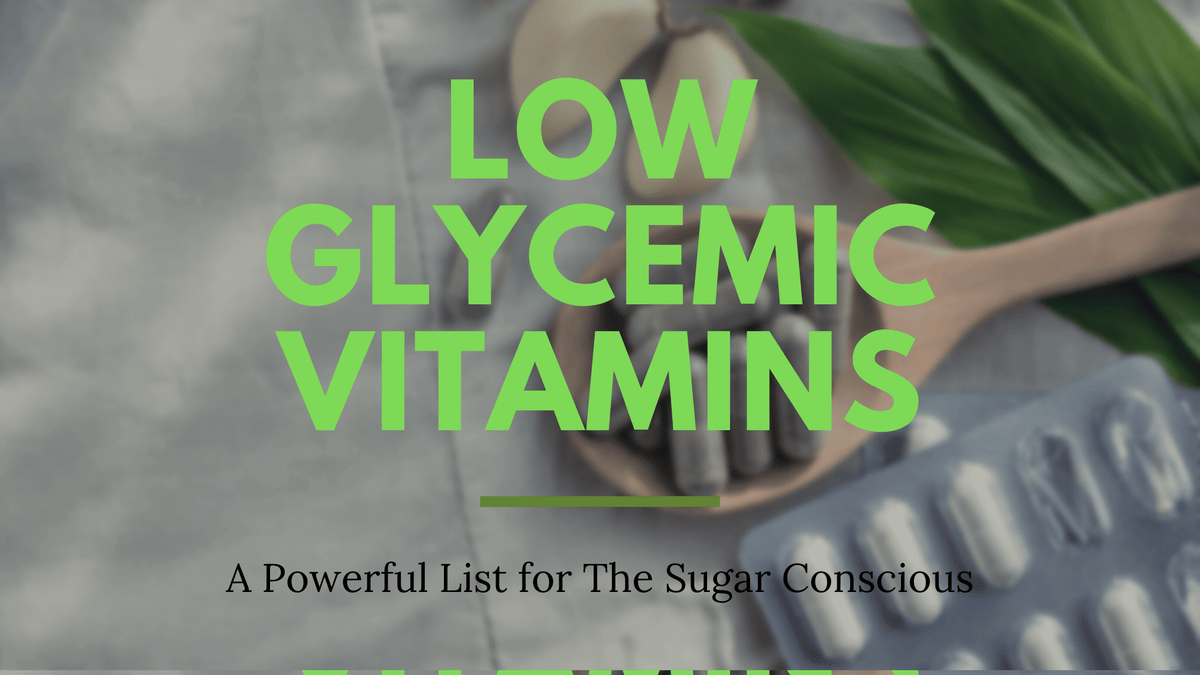 Low Glycemic Vitamins Blog Cover